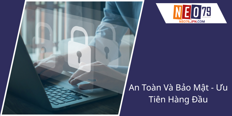 An Toan Va Bao Mat Uu Tien Hang Dau1