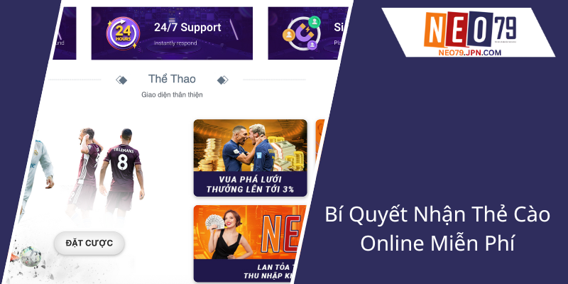 Cơ Hội Nhận Thẻ Cào Miễn Phí Tại NEO79 - Nhà Cái Đẳng Cấp Năm 2025 1 Bi Quyet Nhan The Cao Online Mien Phi1