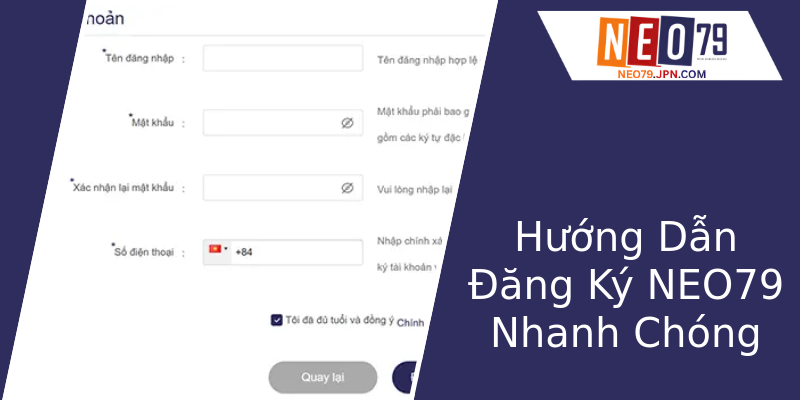 Hướng Dẫn Đăng Ký NEO79 Nhanh Chóng