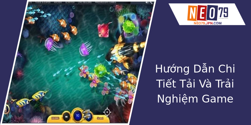 Hướng Dẫn Chi Tiết Tải Và Trải Nghiệm Game Hướng Dẫn Chi Tiết Tải Và Trải Nghiệm Game