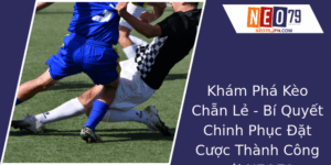 Kham Pha Keo Chan Le Bi Quyet Chinh Phuc At Cuoc Thanh Cong Voi Neo79