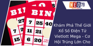 Kham Pha The Gioi Xo So Ien Tu Vietlott Mega Co Hoi Trung Lon Cho Nguoi Tham Gia Hien Ai