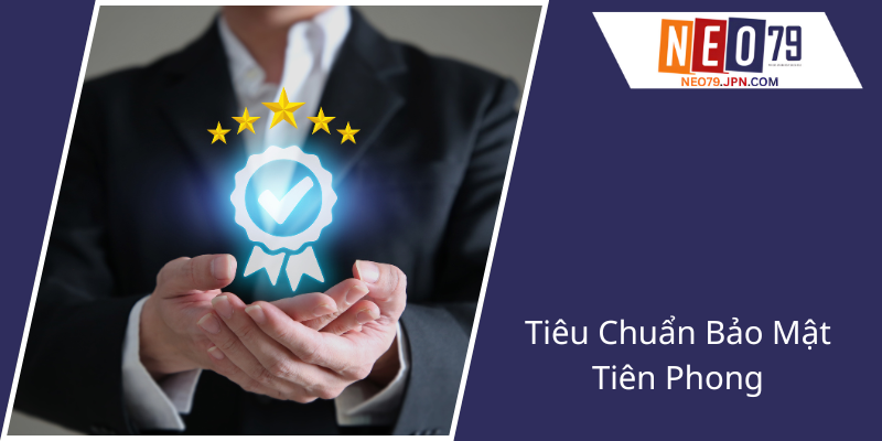 Chính Sách Bảo Mật - Đảm Bảo An Toàn Thông Tin Trong Thời Đại Số 3 Tieu Chuan Bao Mat Tien Phong1