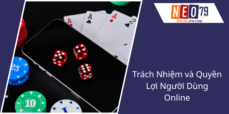 Trach Nhiem Va Quyen Loi Nguoi Dung Online1